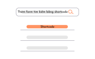Cách thêm form tìm kiếm bằng shortcode trong bài viết WordPress