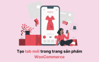 Tạo tab mới trong trang sản phẩm WooCommerce