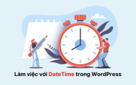 Làm việc với DateTime trong WordPress