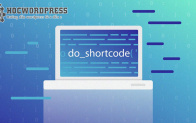 Shortcode là gì? hướng dẫn tạo shortcode